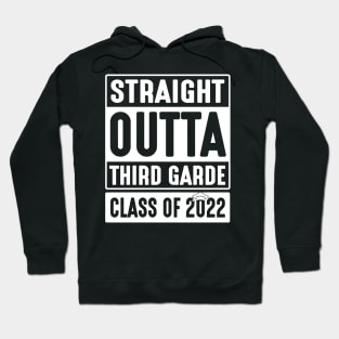 Straight Outta Third Grade Class Of 2022 Students Teachers Hoodie